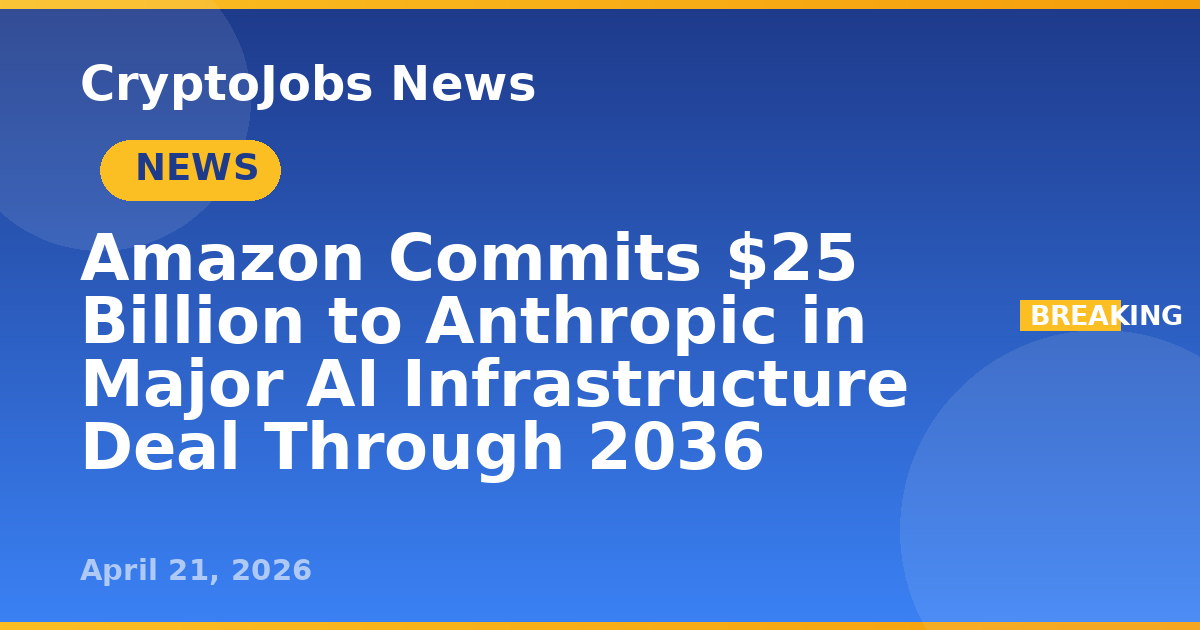 Amazon Commits $25 Billion to Anthropic in Major AI Infrastructure Deal ...