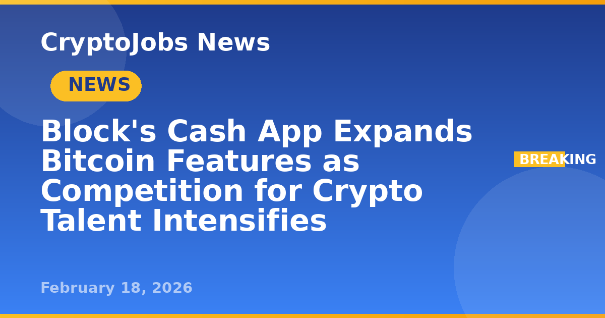 Block's Cash App Expands Bitcoin Features as Competition for Crypto ...