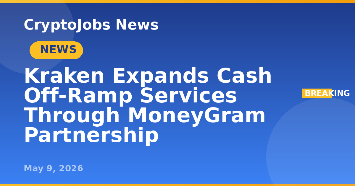 Cash Ramp Kraken Expands Cash Off-Ramp Services Through MoneyGram Partnership ...