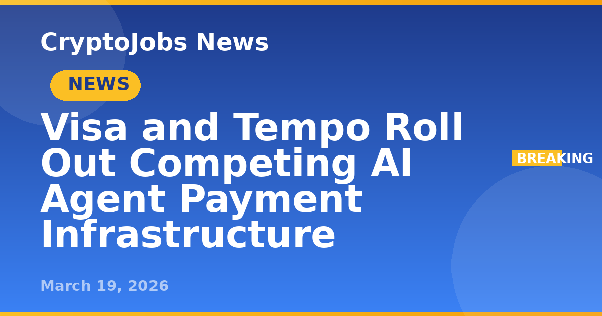Visa and Tempo Roll Out Competing AI Agent Payment Infrastructure ...