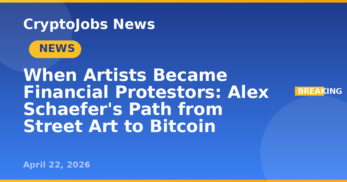 When Artists Became Financial Protestors: Alex Schaefer's Path from ...