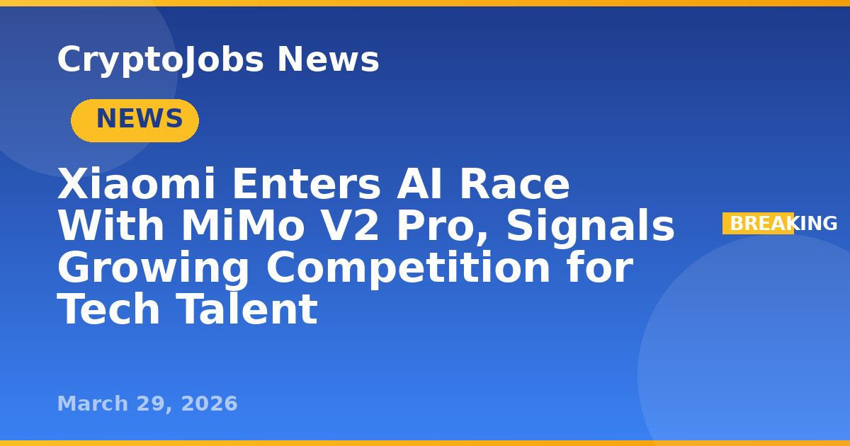 Xiaomi Enters AI Race With MiMo V2 Pro, Signals Growing Competition for ...