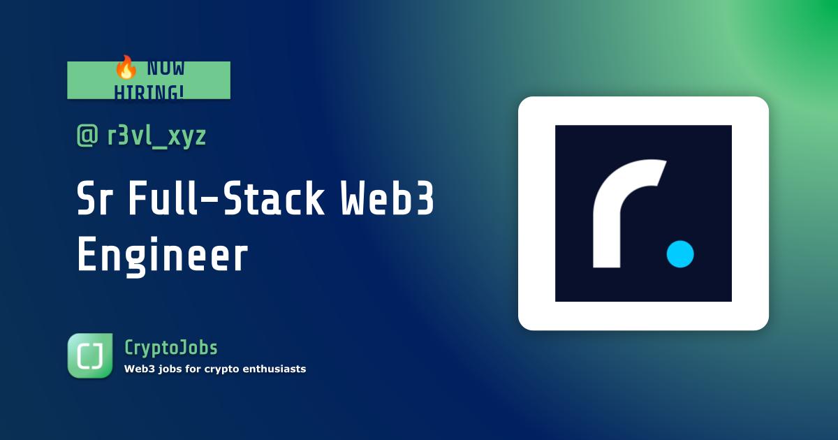 Sr Full-Stack/Web3 Engineer at Reveel | $100k | Remote